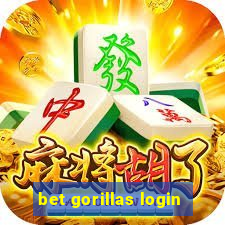 bet gorillas login